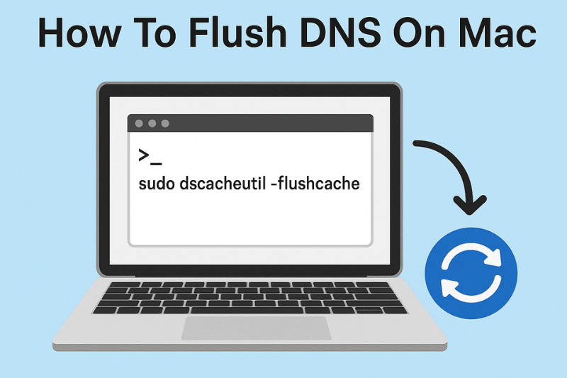 How To Flush DNS  On Mac